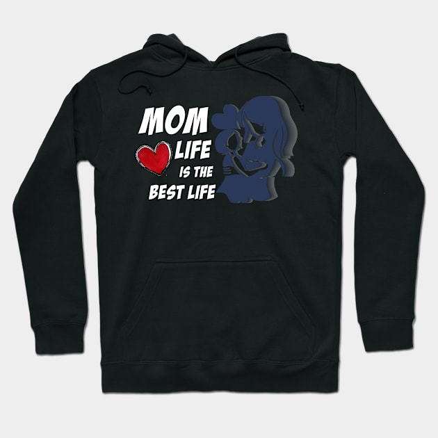 mom life is the best life Hoodie by Printashopus